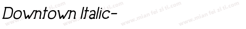 Downtown Italic字体转换